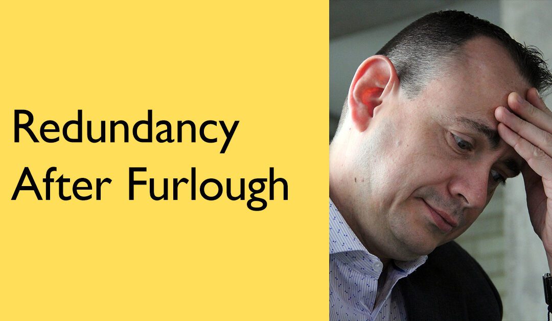 Redundancy After Furlough: 5 Key Considerations for HR