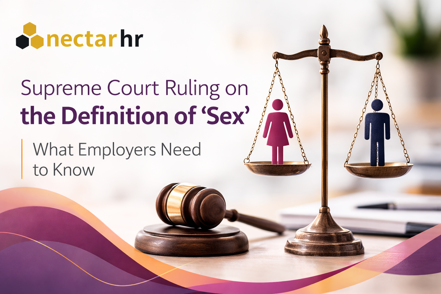 UK Supreme Court Ruling on the Definition of Sex: What Employers Need to Know