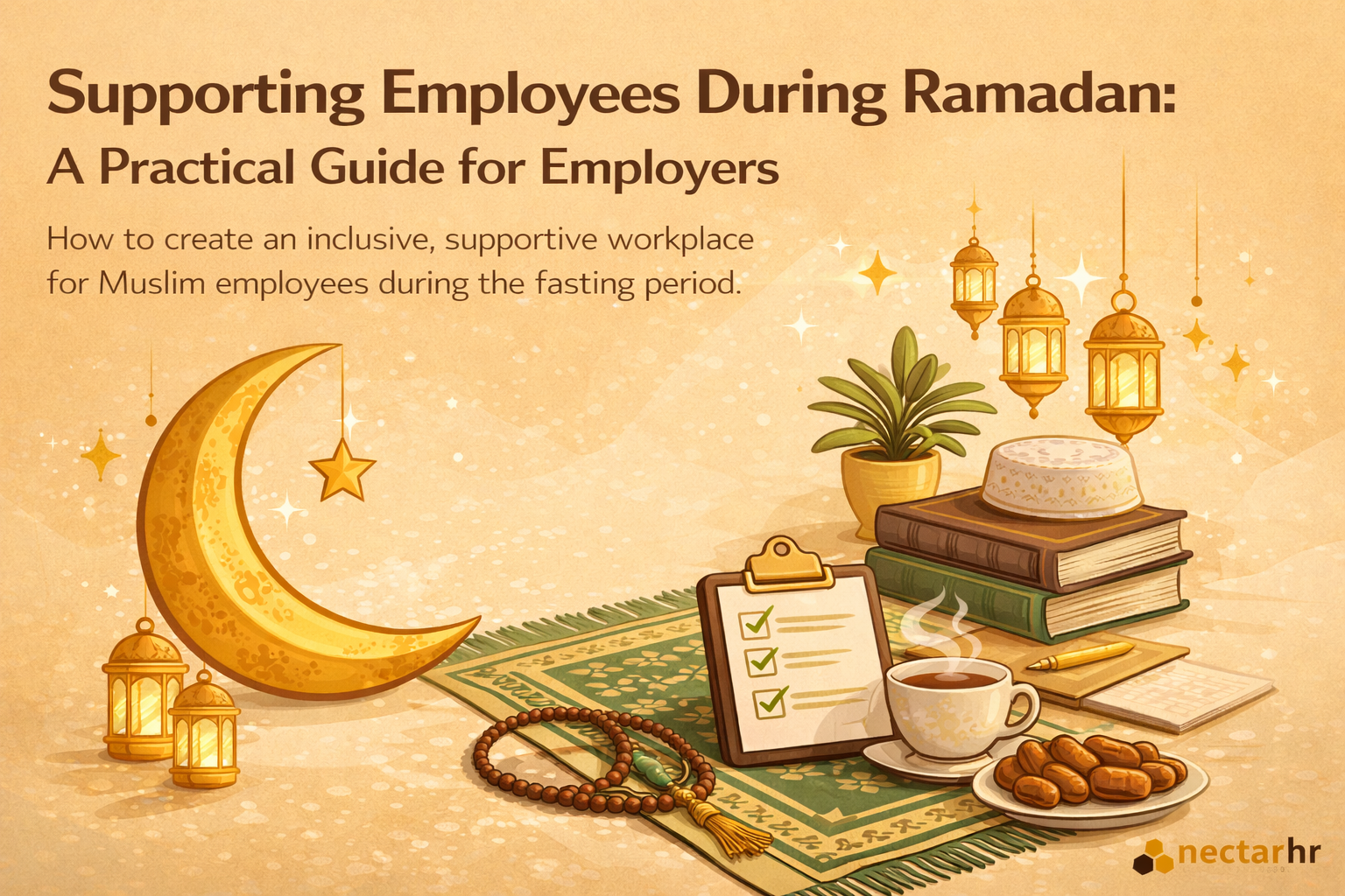 Supporting Employees During Ramadan: A Practical Guide for Employers